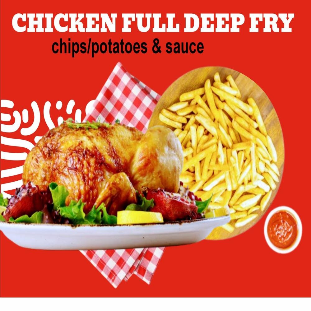 18. FULL CHICKEN DEEP FRIED (Inclusive of Full Chips/Potatoes,sauce)
